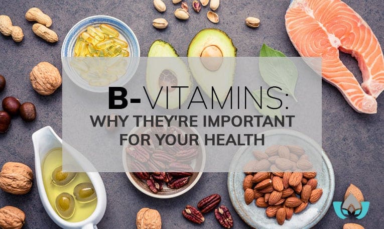 B-Vitamins: Why They're Important For Your Health | Mindful Healing | Mississauge Naturopathic Doctor