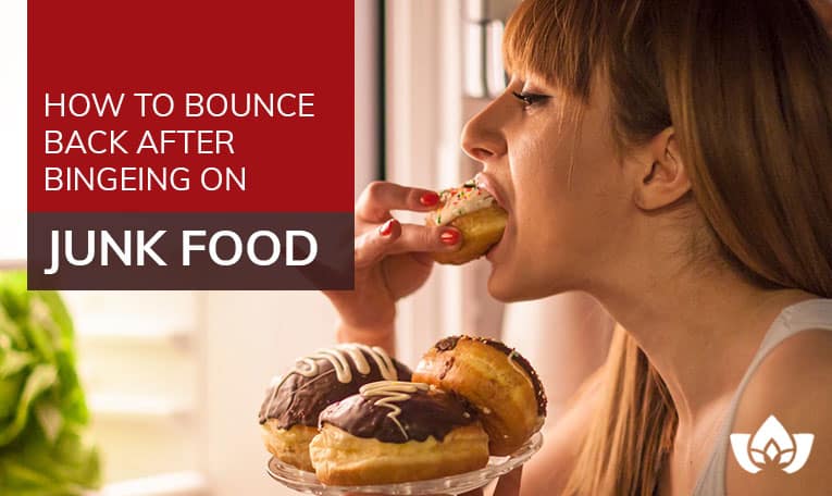 How To Bounce Back After Bingeing On Junk Food | Mindful Healing | Naturopathic Doctor Mississauga