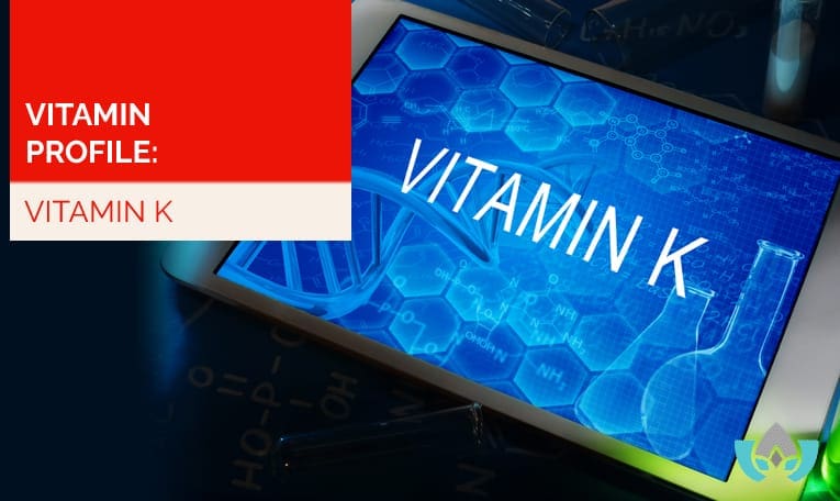 Vitamin Profile: Vitamin K | Mindful Healing | Naturopathic Doctor Mississauga